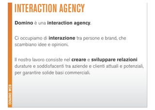 Domino Visions Digital Answer Milano