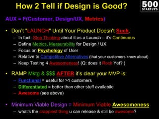 How 2 Tell if Design is Good? 