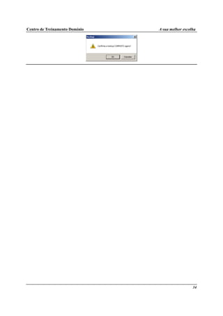 Centro de Treinamento Domínio A sua melhor escolha
34
 