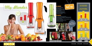 Pack Watt
Pack Watt
45,3 x 30 x 35 cm net/unit: 5,75kg 5411397008145 1 850W
Pack Watt
Pack Watt
45,3 x 30 x 35 cm net/unit: 5,75kg 5411397008145 1 850W
Pack Watt
Pack Watt
45,3 x 30 x 35 cm net/unit: 5,75kg 5411397008145 1 850W
Pack Watt
Pack Watt
45,3 x 30 x 35 cm net/unit: 5,75kg 5411397008145 1 850W
Pack Wa
Pack Wa
45,3 x 30 x 35 cm net/unit: 5,75kg 5411397008145 1 850
NEW
5411397010490 5411397010506 541139701051349,5 x 33,5 x 41 cm 	 1,7kg	 4	 300W
DO434BL - DO435BL - DO436BL
accessoires
apart verkrijgbaar
Accessoires
disponible séparément
My Blender
DO434BL
Pack Watt
Pack Watt
45,3 x 30 x 35 cm net/unit: 5,75kg 5411397008145 1 850W
Pack Watt
Pack Watt
45,3 x 30 x 35 cm net/unit: 5,75kg 5411397008145 1 850W
Pack Watt
Pack Watt
45,3 x 30 x 35 cm net/unit: 5,75kg 5411397008145 1 850W
DO434BL-BK
DO435BL-BK
DO436BL-BK
Pack Watt
Pack Watt
45,3 x 30 x 35 cm net/unit: 5,75kg 5411397008145 1 850W
Pack Watt
Pack Watt
45,3 x 30 x 35 cm net/unit: 5,75kg 5411397008145 1 850W
Pack Watt
Pack Watt
45,3 x 30 x 35 cm net/unit: 5,75kg 5411397008145 1 850W
5411397010766
5411397010780
5411397010803
5411397010759
5411397010773
5411397010797
DO434BL-BG
DO435BL-BG
DO436BL-BG
DO435BL
DO436BL
+300
ml
600
ml
300
ml
300
ml
300
ml
600
ml
600
ml
600
ml
26
BPA
free
My blender
•	Blender en drinkfles in één
•	Snelle sapjes on the go voor een
gezonde levensstijl
•	Duurzame, herbruikbare drinkfles,
absorbeert geen geuren of smaken
•	Afsluitbare drinktuit
•	Inclusief 600ml- én 300ml-fles met
deksel, vaatwasmachinebestendig
•	Aangepast aan drankhouder in de auto
•	Kleur: rood, groen, oranje
My blender
•	Sert à la fois de mélangeur et de bouteille
•	Des smoothies rapides on the go pour un style de vie plus sain
•	Bouteilles durables et réutilisables, sans arrière-goût ni odeur
•	Bec verseur refermable
•	Vendu avec 2 bouteilles (300 ml et 600 ml) comportant un bouchon
et lavables au lave-vaisselle
•	Compatible avec porte-gobelet de voiture
•	Couleur: rouge, vert, orange
 