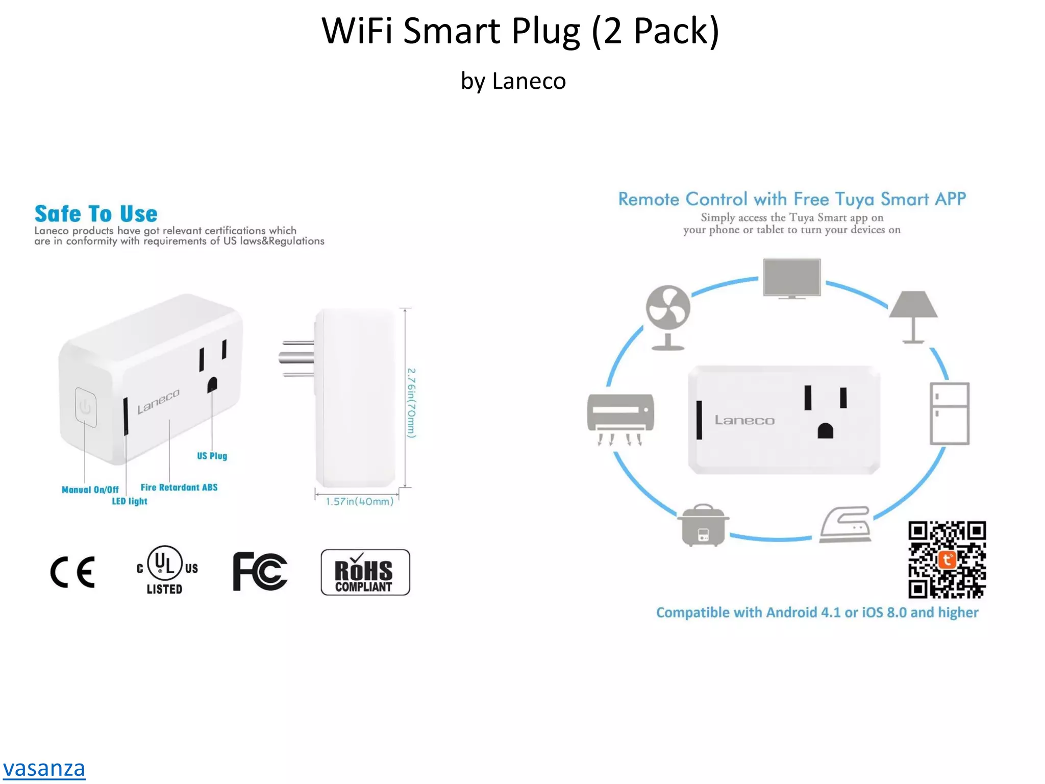WiFi Smart Plug (2 Pack)
by Laneco
vasanza
 