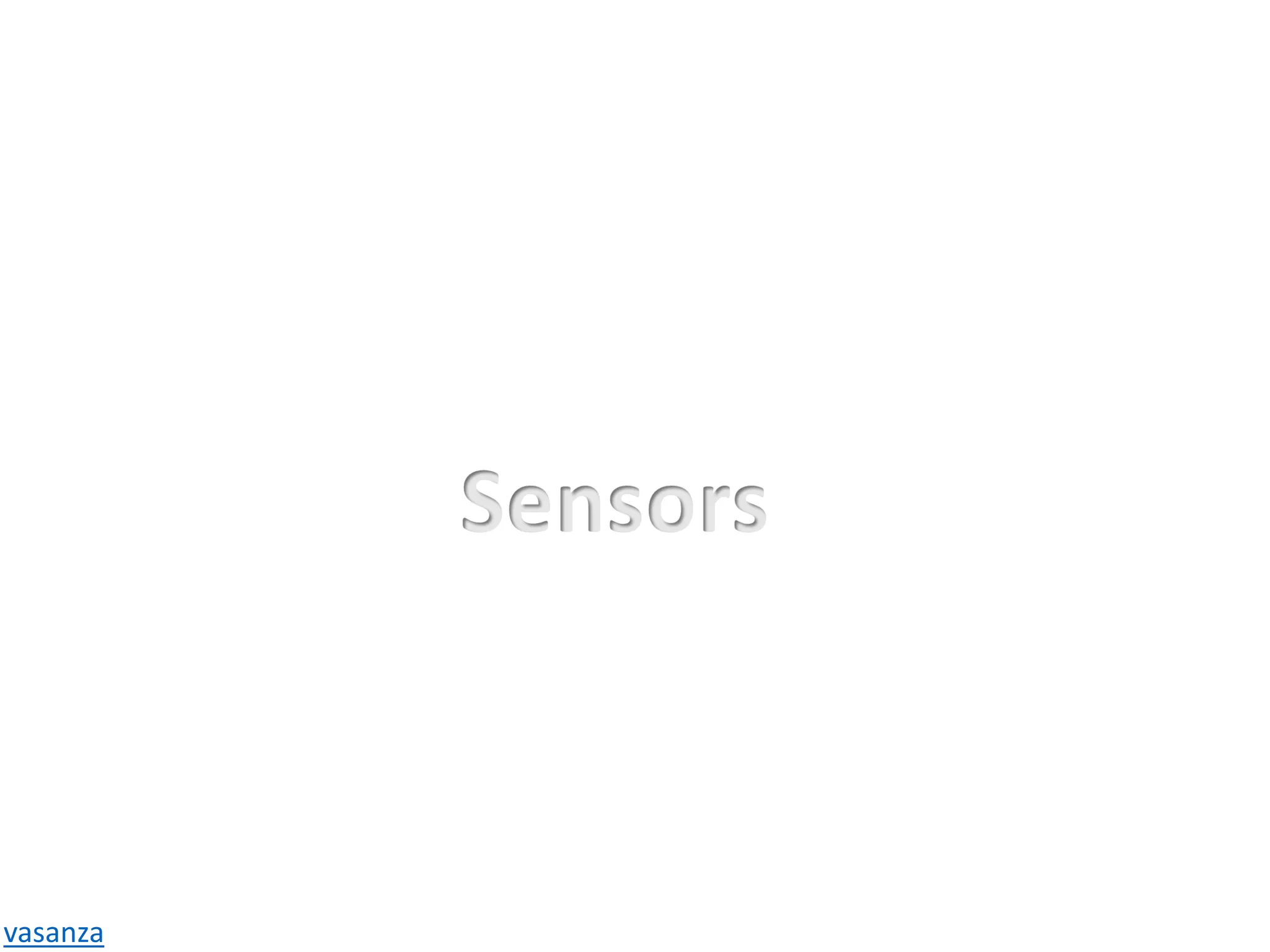 Sensors
vasanza
 