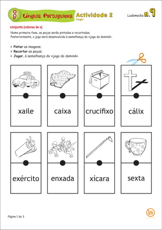 Língua Portuguesa Ludomedia
Página 1 de 3
conjunto [valores de x]
 