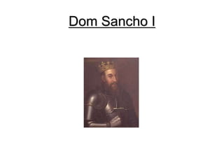 Dom Sancho I
 