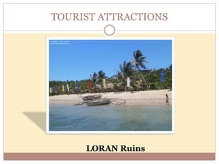TOURIST ATTRACTIONS
LORAN Ruins
 