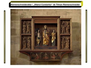 Riemenschneideraltar  /  „A ltarul  C urelarilor “ de  Tilman Riemenschneider   