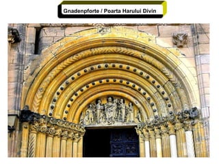 Gnadenpforte / Poarta Harului Divin 