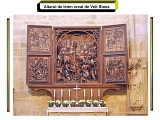 Altarul de lemn creat de Veit Stoss 