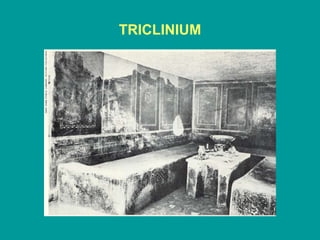 TRICLINIUM 
