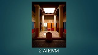 2 ATRIVM
 