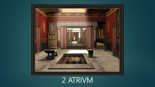2 ATRIVM
 