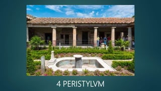 4 PERISTYLVM
 