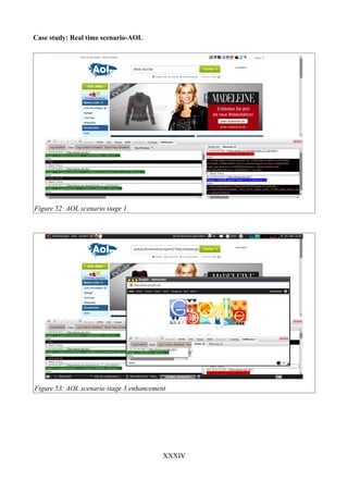 Case study: Real time scenario-AOL




Figure 52: AOL scenario stage 1




Figure 53: AOL scenario stage 3 enhancement




                                          XXXIV
 