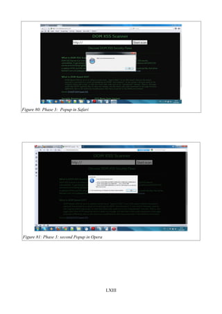 Figure 80: Phase 3: Popup in Safari




Figure 81: Phase 3: second Popup in Opera




                                            LXIII
 