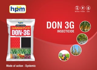 DON 3GINSECTICIDE
Mode of action : Systemic
 