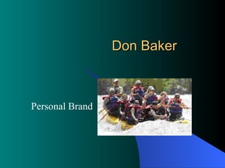 Don Baker Personal Brand 