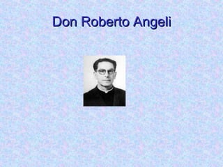 Don Roberto Angeli 