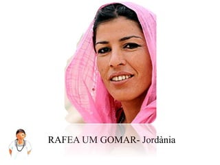 RAFEA UM GOMAR- Jordània
 