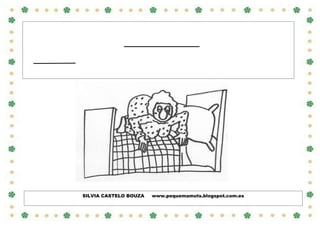 DONA CARME TIÑA UN
O

DEBAIXO DA CAMA.

OUVEABA E DONA CARME POR FIN SE DECATABA.

SILVIA CASTELO BOUZA

www.pequemamuts.blogspot.com.es

 