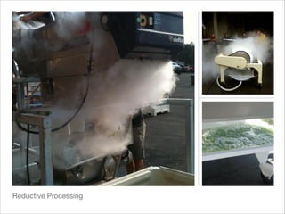 Reductive Processing

 