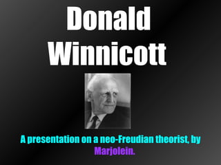 Donald Winnicott   ,[object Object]