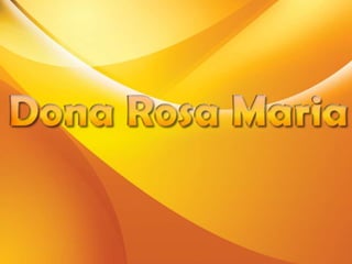 Dona Rosa Maria 