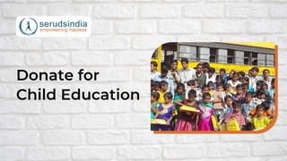 Donate for
Child Education
 