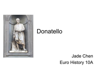 Donatello Jade Chen Euro History 10A 