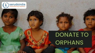 DONATE TO
ORPHANS
 