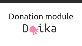 Donation module
 