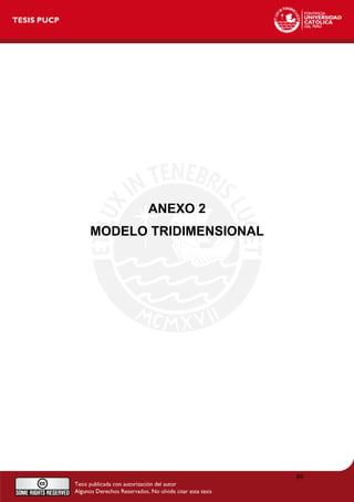 ANEXO 2
MODELO TRIDIMENSIONAL
89
 