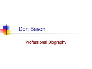 Don Beson Professional Biography 