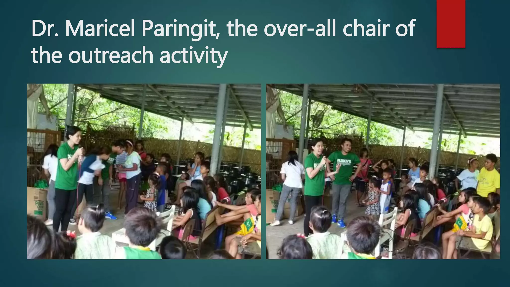 Dr. Maricel Paringit, the over-all chair of
the outreach activity