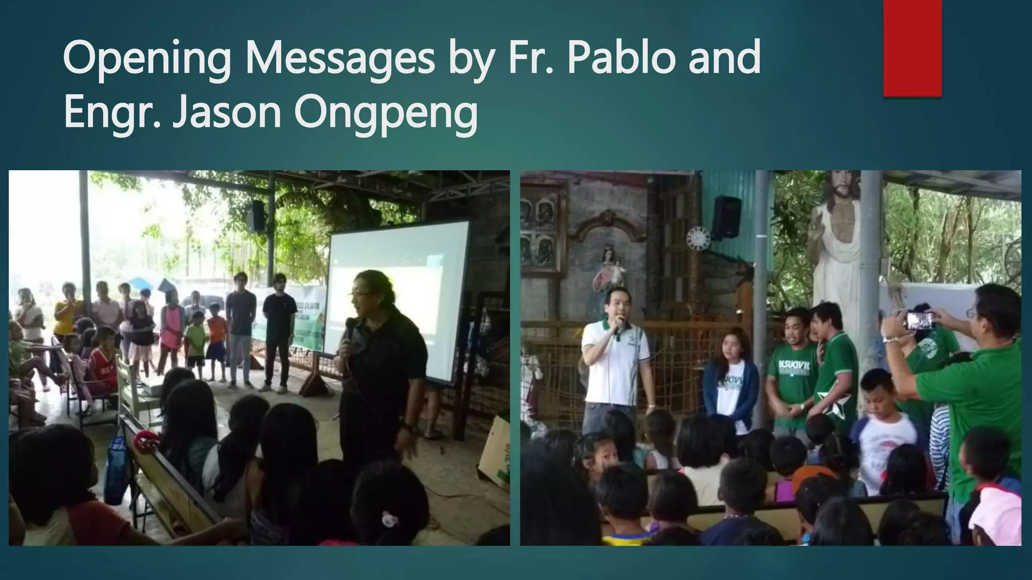 Opening Messages by Fr. Pablo and
Engr. Jason Ongpeng