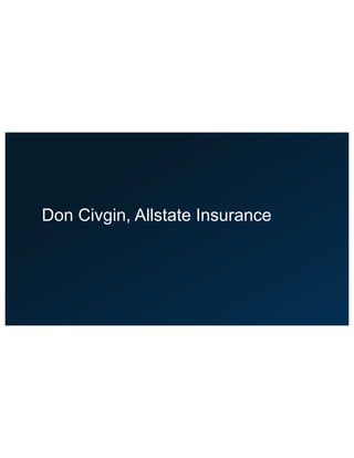 Don Civgin, Allstate Insurance
 
