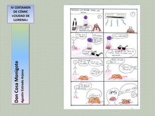 IV CERTAMEN
DE CÓMIC
«CIUDAD DE
LLERENA»
DonCosaMonigote
AgustínEstiradoArjona
 