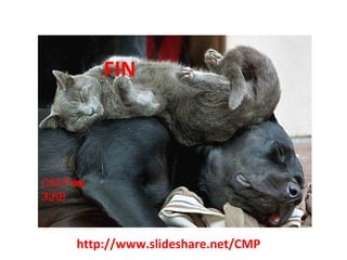 C.M.Pérez 3/2/09 http://www.slideshare.net/CMP FIN 