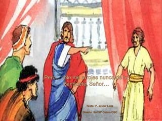 Texto: P. Javier Leoz
Diseño: Sor Mª Celina OSC