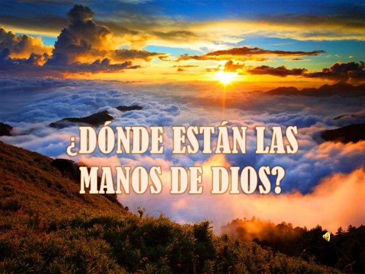 Donde estan las manos de dios