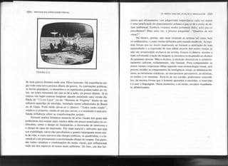 224 SINTAXE DA LINGUAGEMVISUAL
AS ARTES VISUAIS: FUNÇÃO E MI~NSAGI~M 225
matos que ultimamente vem adquirindo importância cada vez maior
é uma ramificação do planejamento urbano a que se dá o nome de de-
sign ambienta!. Embora vivamos muito próximos deles, será que os
percebemos? Mais uma vez, é preciso perguntar: "Quantos de nós
vêem?"
No futuro, porém, não mais existirão os artistas tal como hoje
os conhecemos, e como foram definidos pelo mundo moderno. As mes-
mas forças que no início inspiraram ao hOIlJem a satisfação de suas
necessidades e a expressão de suas idéias através dos meios visuais já
não são propriedade exclusiva do artista. Graças à câmera, mesmo a
mais sofisticada criação de imagens se encontra tecnicamente ao alcance
de qualquer pessoa. Mas a técnica, a intuição artística ou o condicio-
namento cultural, isoladamente, não bastam. Para compreender os
meios visuais e expressar idéias segundo uma terminologia visual, será
preciso estudar os componentes da inteligência visual, os elementos bá-
sicos, as estruturas sintáticas, os mecanismos perceptivos, as técnicas,
os estilos e os sistemas. Através de seu estudo, poderemos controlá-
los, da mesma forma que o homem aprendeu a entender, a controlar
e a usar a linguagem. Nesse momento, e só então, seremos visualmen-
te alfabetizados.
FIGURA 8.12
de uma guerra distante onde seus filhos lutavam. Da experiência sur-
giu toda uma nova postura diante da guerra. As convenções políticas,
os heróis populares, os distúrbios e os espetáculos podem todos ser vis-
tos, no exato momento em que se dá a ação, ou pouco depois. Já se
tornou um lugar-comum imaginar alguém assistindo uma versão du-
blada de "I Love Lucy" ou do "Homem de Virgínia" diante de um
solitário aparelho de televisão, instalado numa cidadezinha do Brasil
ou de Gana. Pode então elevar-se o cântico: "Todos estão vendo",
vendo a si próprios, vendo-se uns aos outros, e o resultado é uma pro-
funda influência sobre as transformações sociais.
Existem muitos formatos menores de artes visuais dos quais não
poderemos nos ocupar aqui; muitos deles são pouco praticados ou co-
nhecidos, como o design de iIuminárias, a decoração de interiores e
o design de tipos de impressão. Por mais natural e relevante que seja
sua visibilidade, talvez não percebamos o quanto impregnam nosso esti-
lo de vida: o vasto universo das charges políticas, os quadrinhos, e o in-
cansável e em permanente transformação design de roupas. Em parte,
são todos variantes e combinações do modo visual, que influenciam
cada um dos aspectos de nosso meio ambiente. De fato, um dos for-
.
"
 