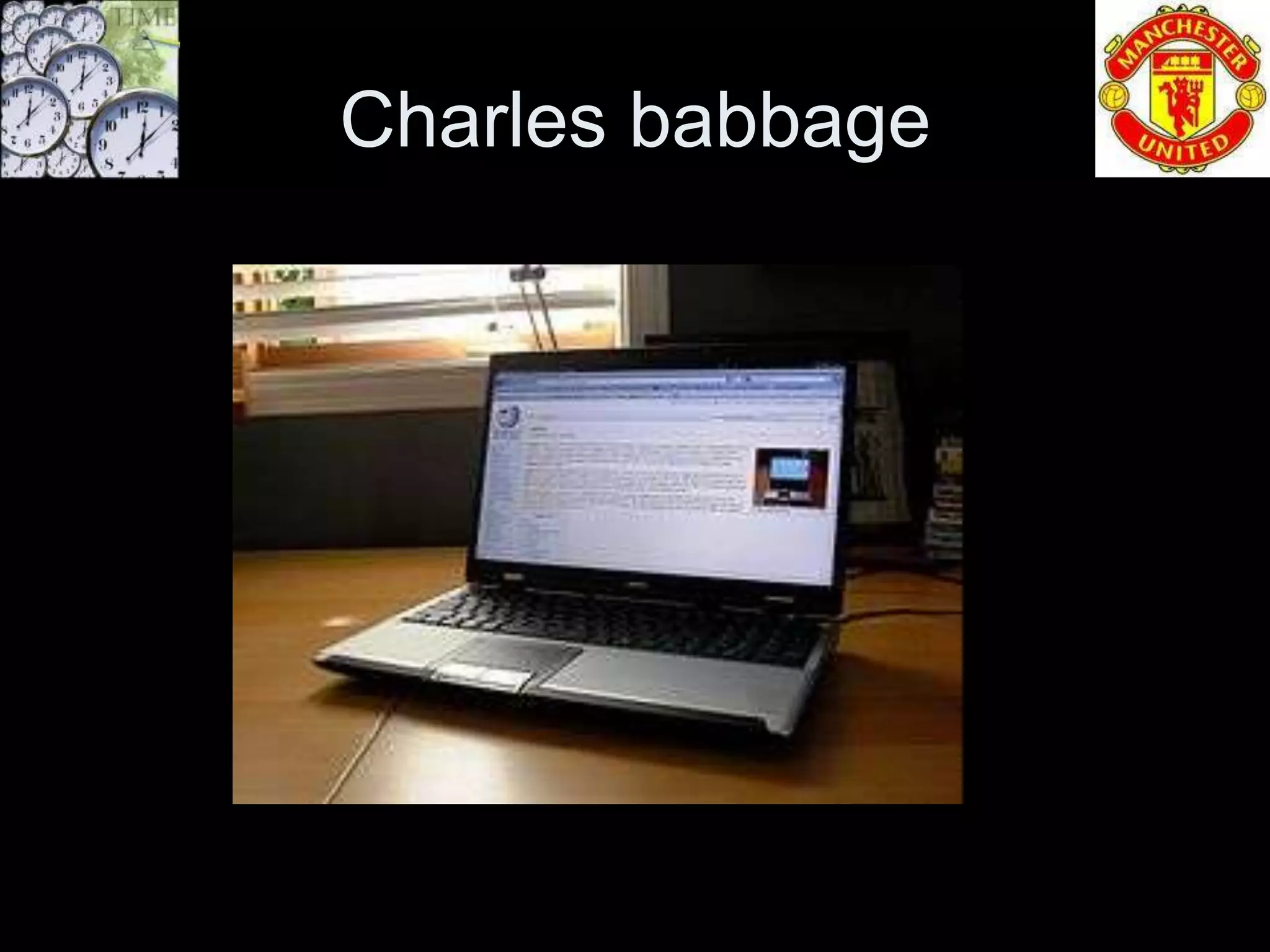 Charles babbage
 