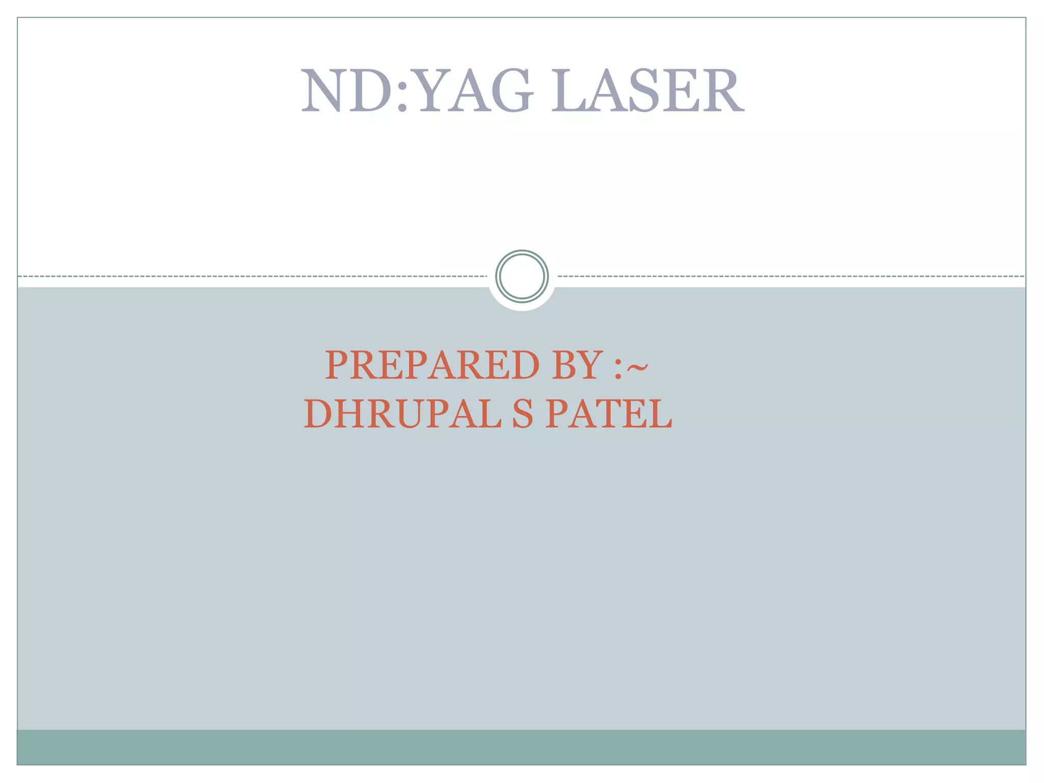 ND YAG laser | PPTX