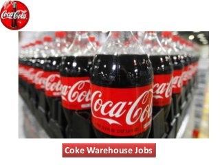 Coke Warehouse Jobs
 
