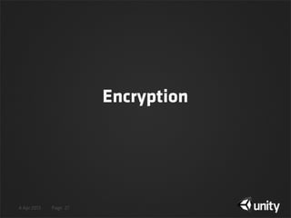4 Apr 2013 Page
Encryption
27
 