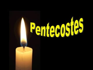 Pentecostes 