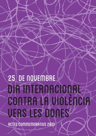 Actes commemoratius 25 novembre Dia Internacional contra Violència vers de les Dones Santa COloma Gramenet