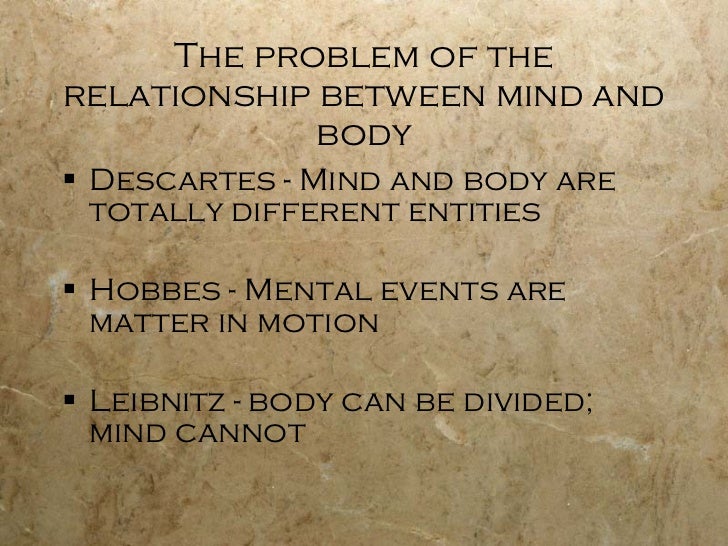 relationship between mind and body Science, medicine, and philosophy has allowed us to explore some of the mysteries concerning the harmonious relationship between the mind and the energy of the physical body. relationship between mind and body Science, medicine, and philosophy has allowed us to explore some of the mysteries concerning the harmonious relationship between the mind and the energy of the physical body.