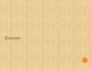 ELEGIES

 