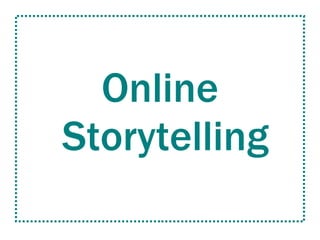 Online  Storytelling 