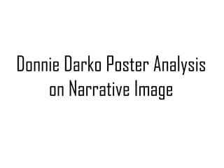 Donnie Darko Poster Analysis
    on Narrative Image
 